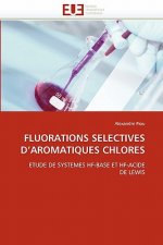 Fluorations Selectives d''aromatiques Chlores