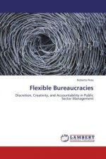 Flexible Bureaucracies