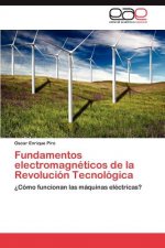 Fundamentos electromagneticos de la Revolucion Tecnologica