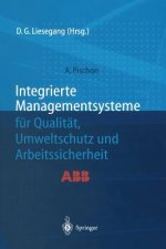 Integrierte Managementsysteme fur Qualitat, Umweltschutz und Arbeitssicherheit