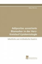 Adipositas assoziierte Biomarker in der Herz- Kreislauf-Epidemiologie
