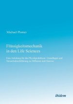 Fl ssigkeitsmechanik in den Life Sciences. Eine Anleitung f r das Physikpraktikum