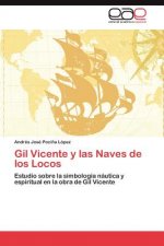 Gil Vicente y Las Naves de Los Locos