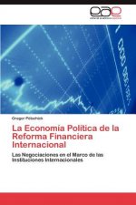 Economia Politica de La Reforma Financiera Internacional
