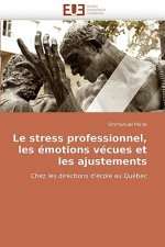 Le Stress Professionnel, Les  motions V cues Et Les Ajustements