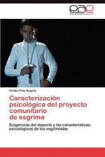 Caracterizacion Psicologica del Proyecto Comunitario de Esgrima