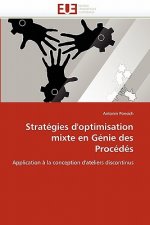 Strat gies d'Optimisation Mixte En G nie Des Proc d s