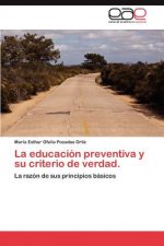Educacion Preventiva y Su Criterio de Verdad.