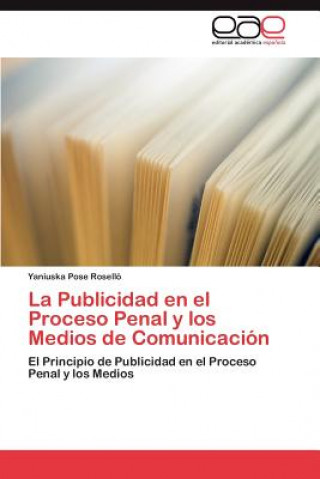 Publicidad en el Proceso Penal y los Medios de Comunicacion
