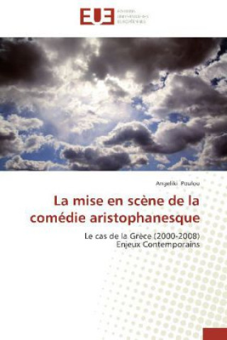 La mise en scène de la comédie aristophanesque