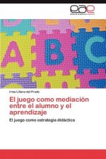 juego como mediacion entre el alumno y el aprendizaje