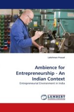 Ambience for Entrepreneurship - An Indian Context