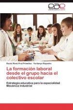 formacion laboral desde el grupo hacia el colectivo escolar