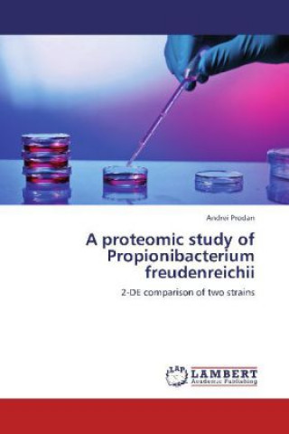 A proteomic study of Propionibacterium freudenreichii