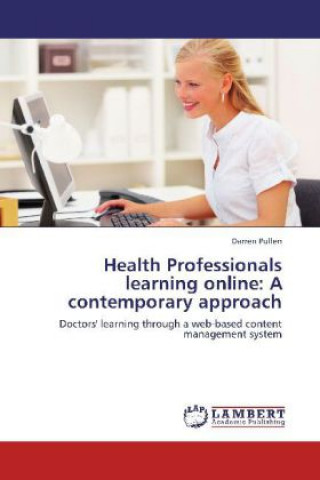 Health Professionals learning online: A contemporary approach