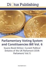 Parliamentary Voting System and Constituencies Bill Vol. 6