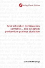 Petri Schwickeri Herbipolensis carmelite ... sita in Septem penitentium psalmos elucidatio
