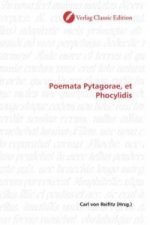 Poemata Pytagorae, et Phocylidis