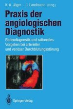 Praxis der Angiologischen Diagnostik