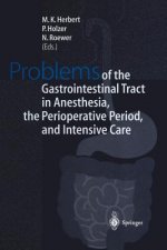 Problems of the Gastrointestinal Tract in Anesthesia, the Perioperative Period, and Intensive Care
