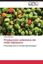 Produccion extensiva de chile habanero