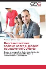 Representaciones sociales sobre el modelo educativo del CUNorte