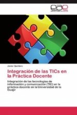Integración de las TICs en la Práctica Docente