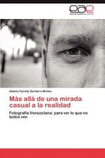 Mas alla de una mirada casual a la realidad