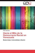 Hacia el Mito de la Democracia Racial en Venezuela