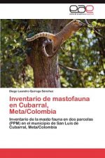 Inventario de Mastofauna En Cubarral, Meta/Colombia
