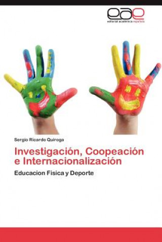 Investigacion, Coopeacion E Internacionalizacion