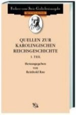 Quellen zur karolingischen Reichsgeschichte. Fontes ad historiam regni Francorum aevi Karolini illustrandam. Tl.1