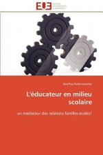 L' ducateur En Milieu Scolaire