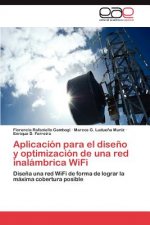 Aplicacion para el diseno y optimizacion de una red inalambrica WiFi