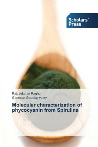 Molecular characterization of phycocyanin from Spirulina