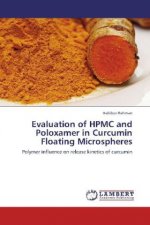 Evaluation of HPMC and Poloxamer in Curcumin Floating Microspheres