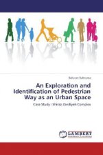 Exploration and Identification of Pedestrian Way as an Urban Space