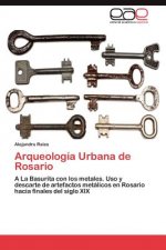 Arqueologia Urbana de Rosario