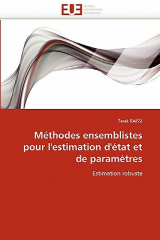 M thodes Ensemblistes Pour l'Estimation d' tat Et de Param tres