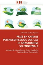 Prise En Charge P rianesth sique Des Cas D' Anastomose Spl nor nale