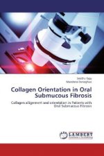 Collagen Orientation in Oral Submucous Fibrosis