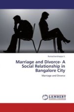 Marriage and Divorce- A Social Relationship in Bangalore City
