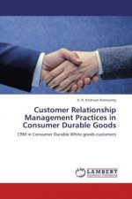 Customer Relationship Management Practices in Consumer Durable Goods
