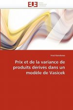 Prix Et de la Variance de Produits D riv s Dans Un Mod le de Vasicek