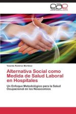 Alternativa Social como Medida de Salud Laboral en Hospitales