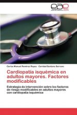 Cardiopatia isquemica en adultos mayores. Factores modificables