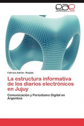 estructura informativa de los diarios electronicos en Jujuy