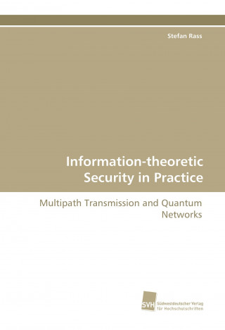 Information-theoretic Security in Practice