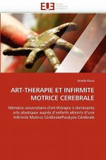 Art-therapie et infirmite motrice cerebrale