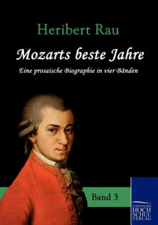 Mozarts Beste Jahre